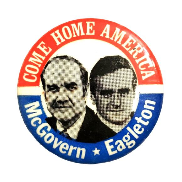 1972 McGovern-Eagleton Come Home America Campaign Button - Picture 1 of 4
